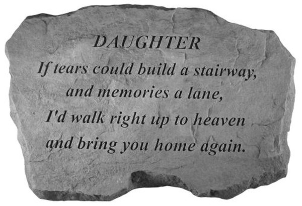 Daughter Memorial Stone If Tears Could Build...